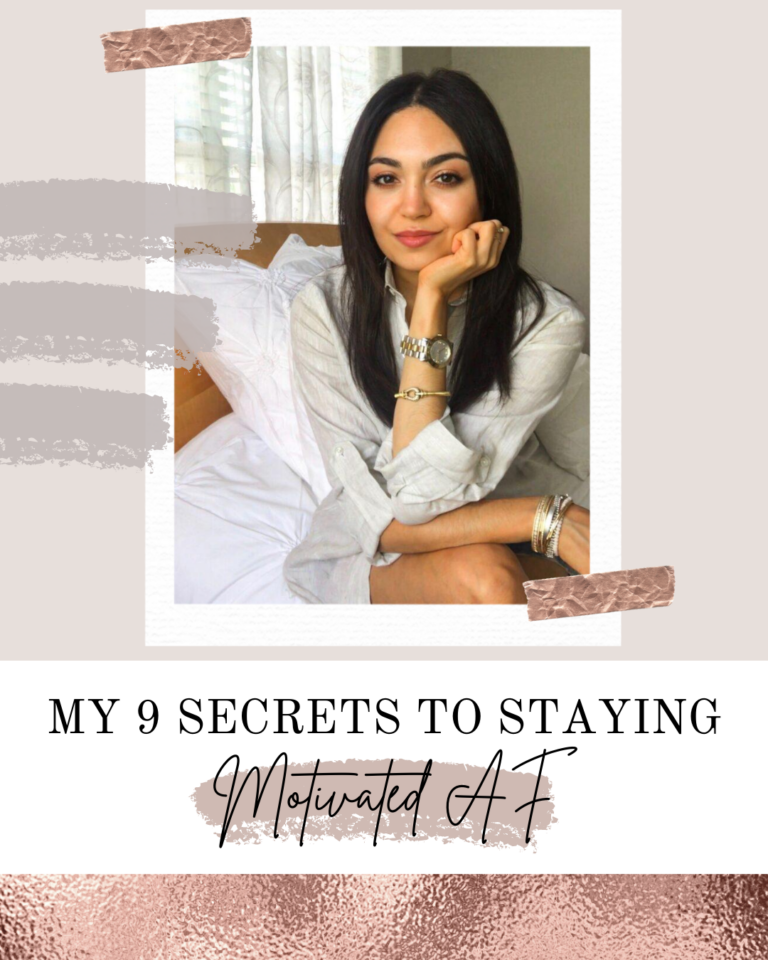 My 9 Secrets To Staying Motivated AF Even When Struggling