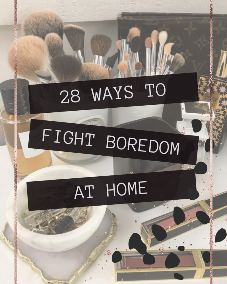 20 Ways To Fight Boredom At Home
